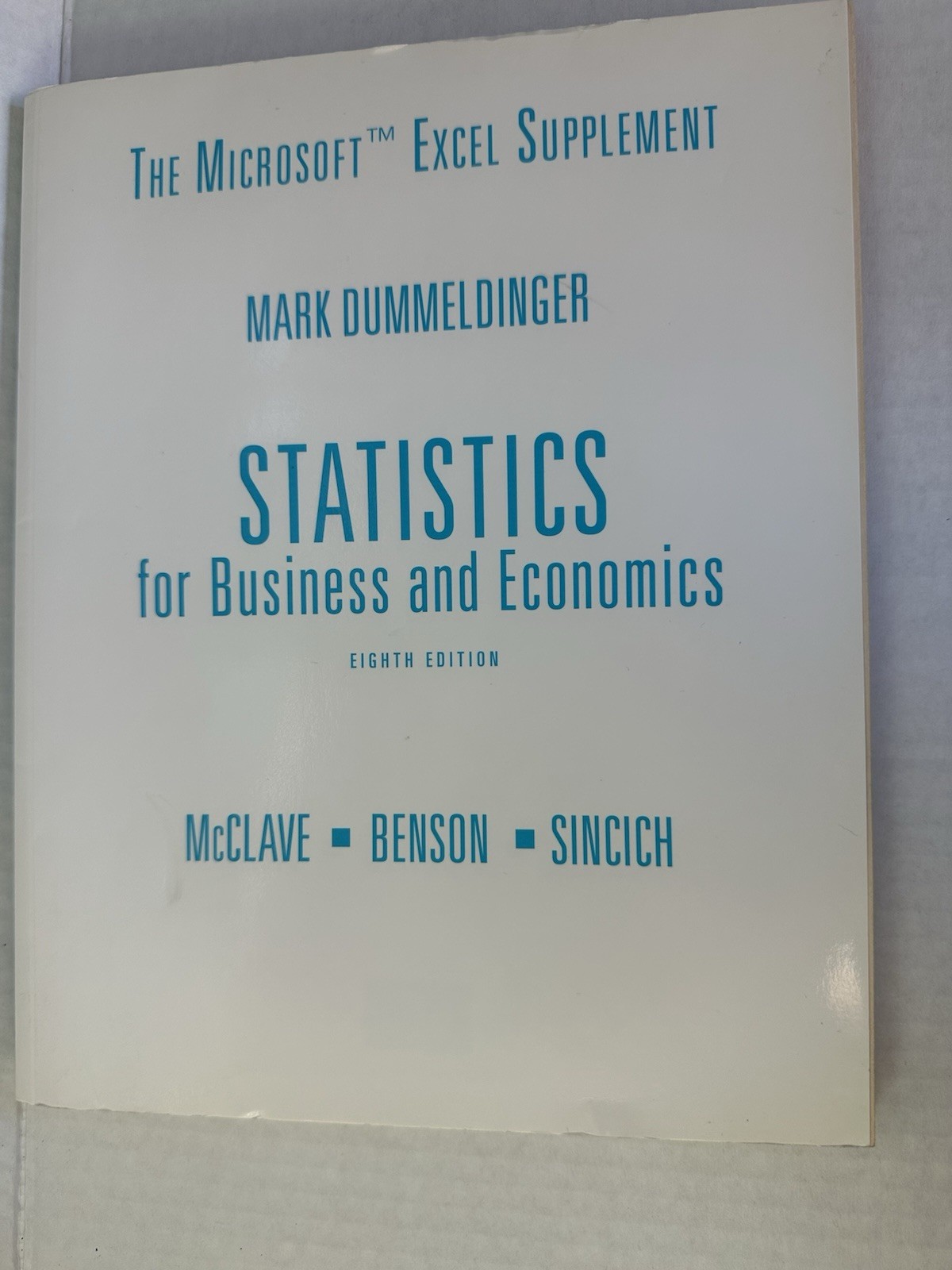 Statistics for Business & Economics 8th Ed McClave Benson Sincich Paperback