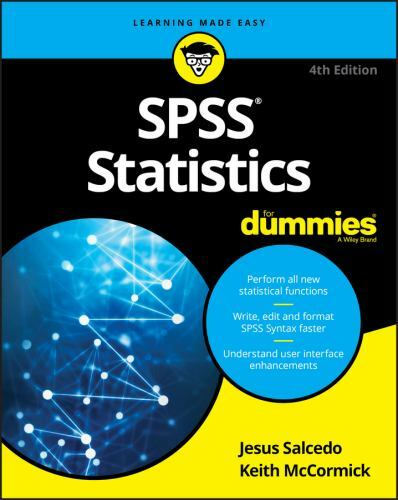 SPSS Statistics for Dummies by Jesus Salcedo and Keith McCormick (2020