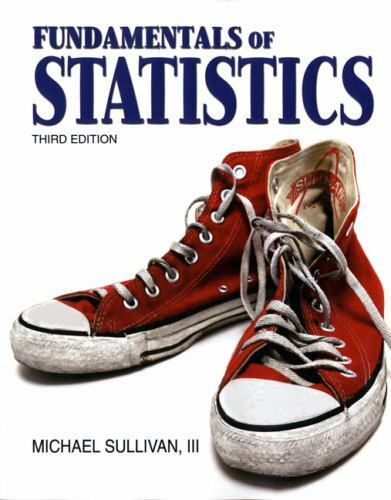 Fundamentals of Statistics; Sullivan Statistics Seri- III, 0321641876, paperback